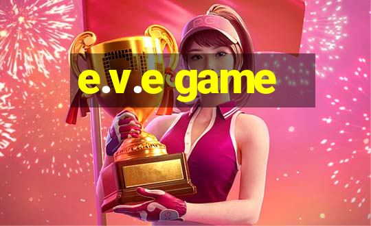 e.v.e game