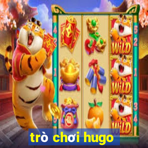 trò chơi hugo