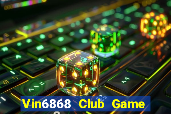 Vin6868 Club Game Bài Cf68