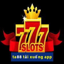 ta88 tải xuống app