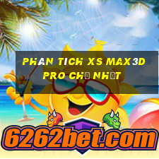 Phân tích xs Max3D Pro Chủ Nhật