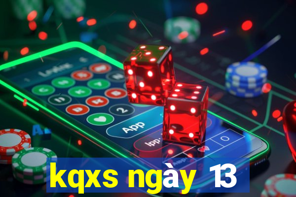 kqxs ngày 13