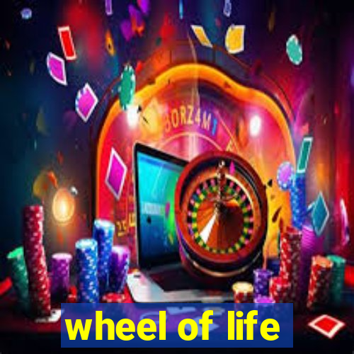 wheel of life