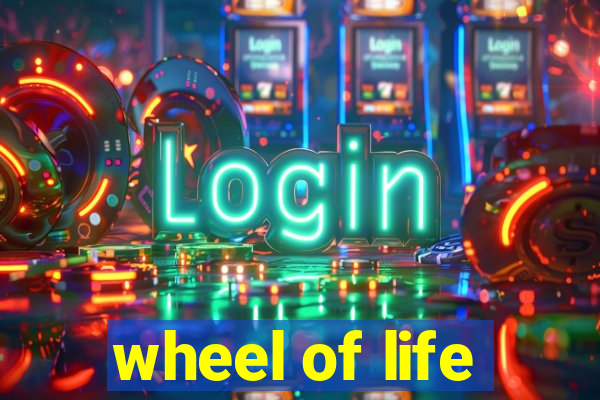 wheel of life