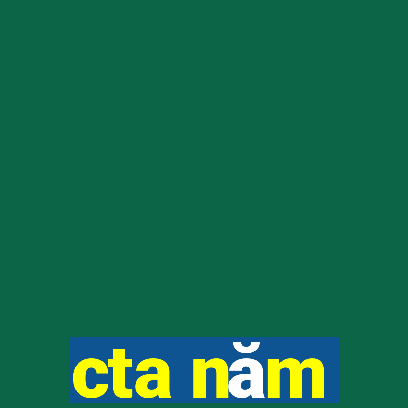 cta năm