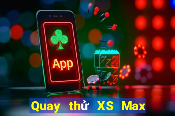 Quay thử XS Max 3D ngày 14