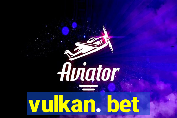 vulkan. bet