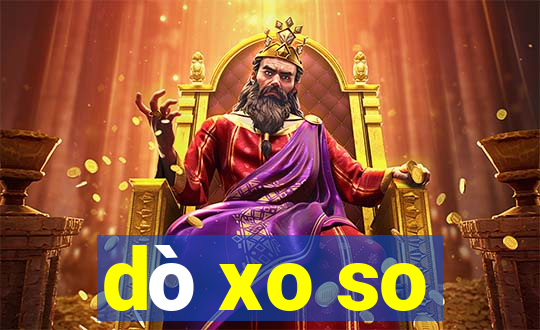 dò xo so