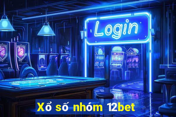 Xổ số nhóm 12bet