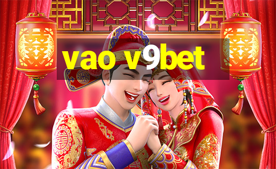 vao v9bet