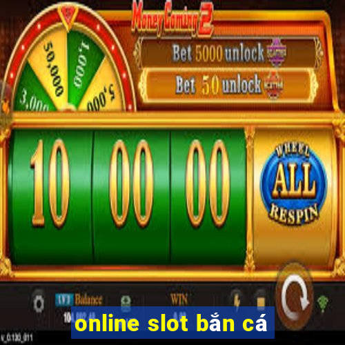 online slot bắn cá