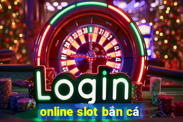 online slot bắn cá