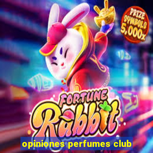 opiniones perfumes club