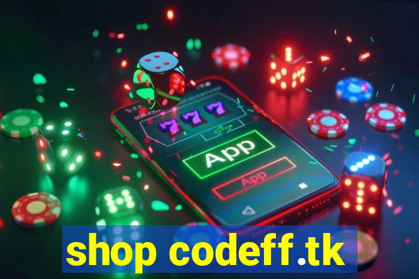 shop codeff.tk