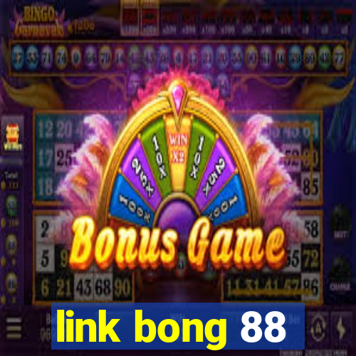 link bong 88