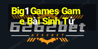 Big1 Games Game Bài Sinh Tử