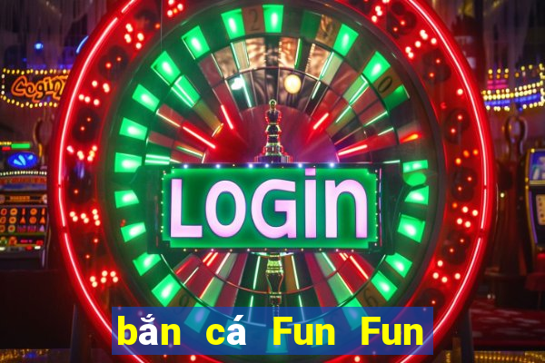 bắn cá Fun Fun Trò chơi Tải về