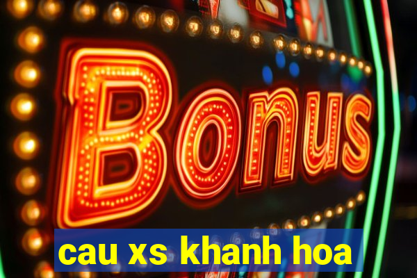 cau xs khanh hoa