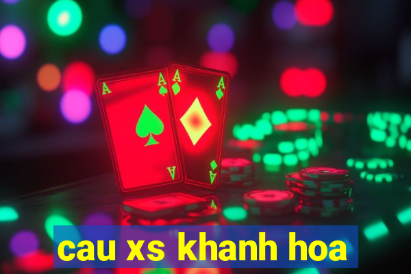 cau xs khanh hoa