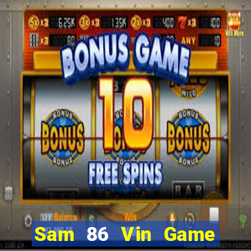 Sam 86 Vin Game Bài 99