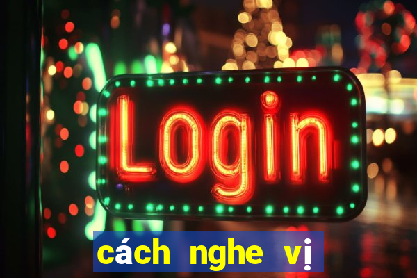 cách nghe vị xóc đĩa online