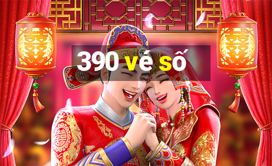 390 vé số