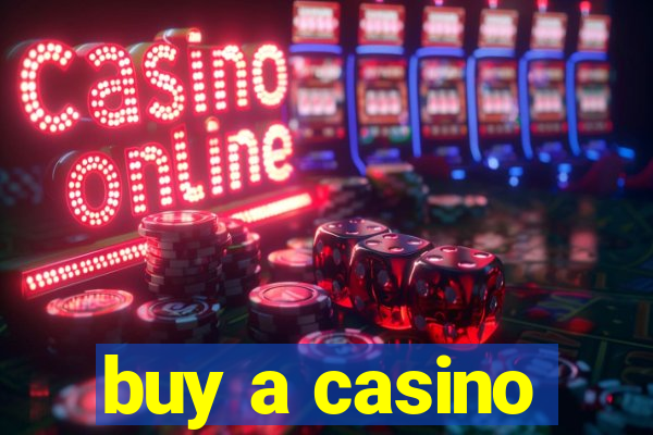 buy a casino