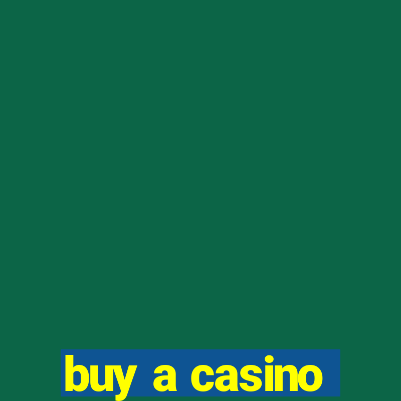 buy a casino