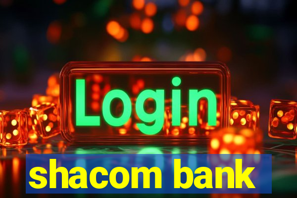 shacom bank