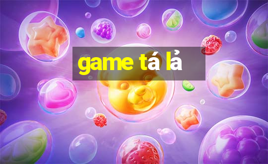 game tá lả