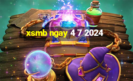 xsmb ngay 4 7 2024