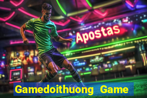 Gamedoithuong Game Bài Hay