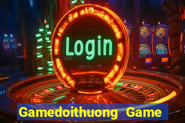 Gamedoithuong Game Bài Hay