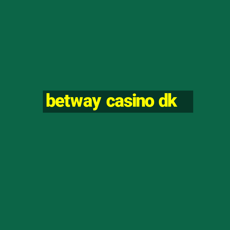 betway casino dk