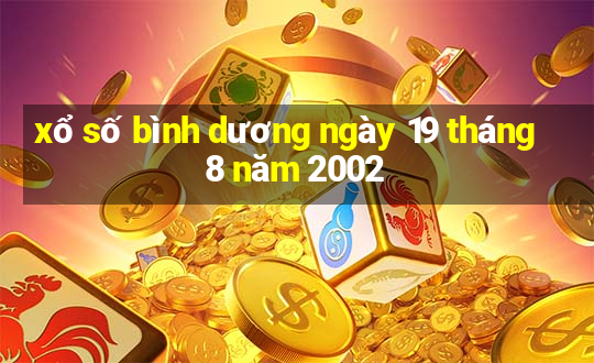 xổ số bình dương ngày 19 tháng 8 năm 2002