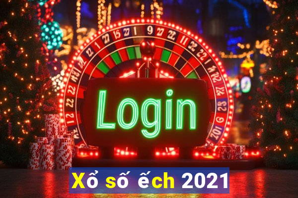 Xổ số ếch 2021