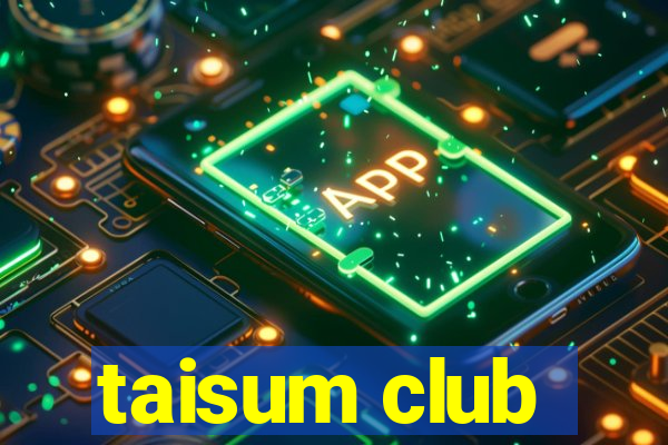 taisum club