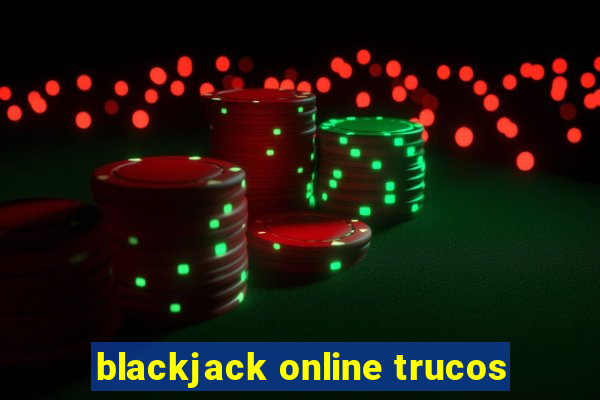 blackjack online trucos