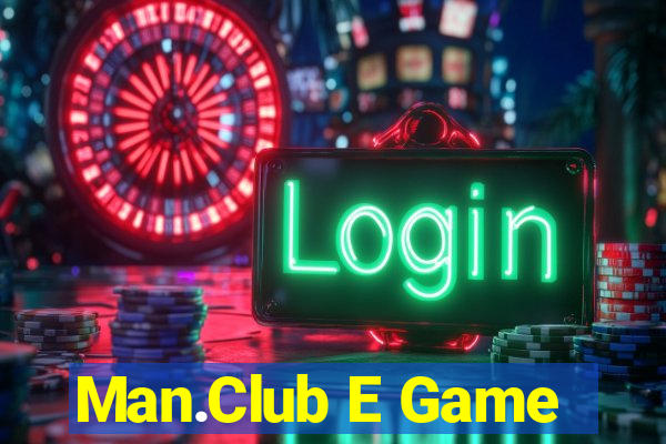 Man.Club E Game