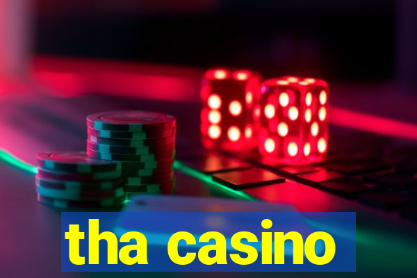 tha casino