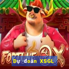 Dự đoán XSGL ngày 6