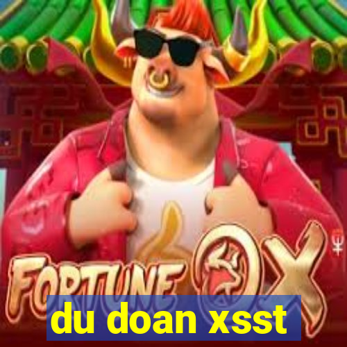 du doan xsst