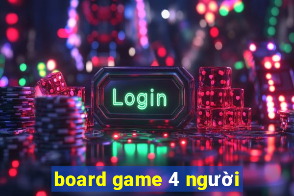 board game 4 người