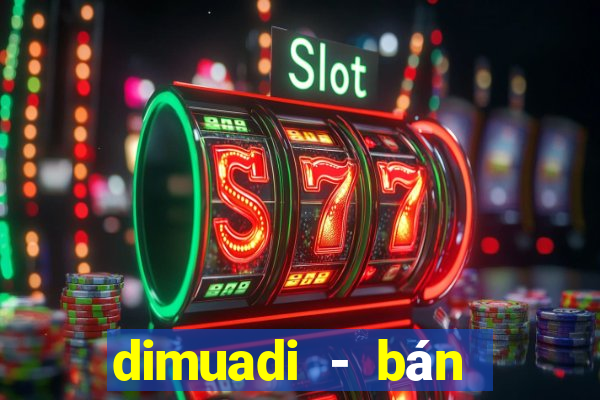 dimuadi - bán hàng online