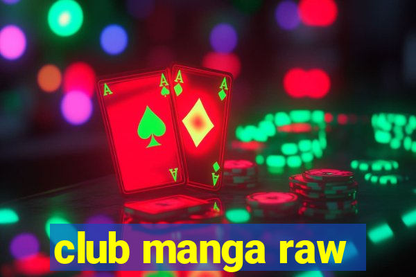 club manga raw