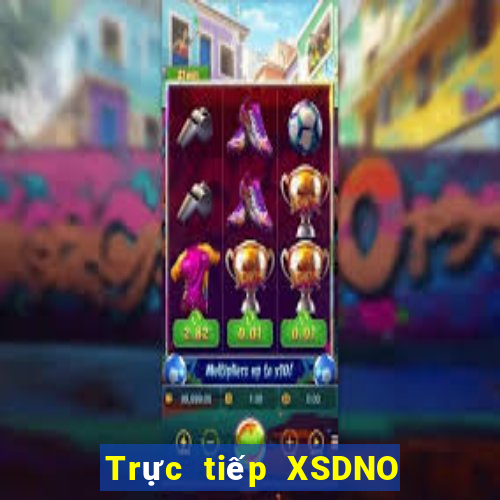 Trực tiếp XSDNO ngày 30