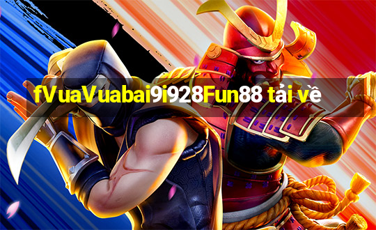 fVuaVuabai9i928Fun88 tải về