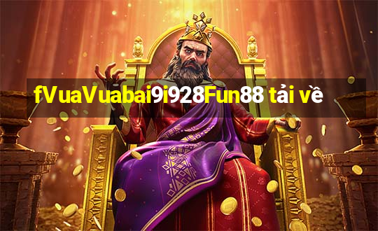 fVuaVuabai9i928Fun88 tải về