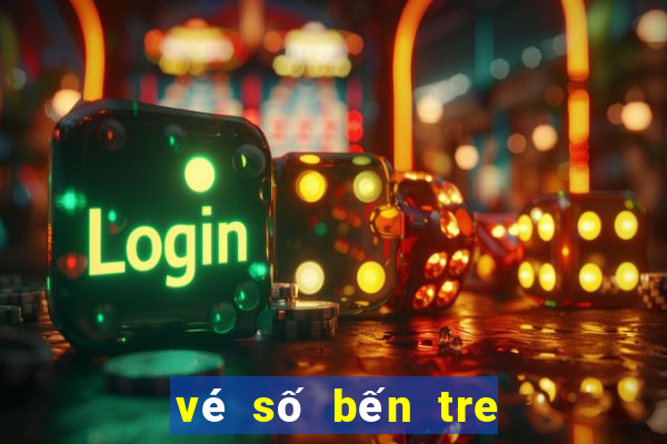 vé số bến tre hôm nay