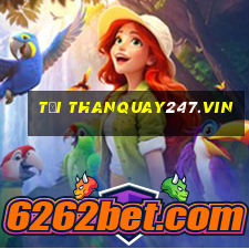 tải thanquay247.vin